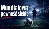 Mundialowa pewność siebie