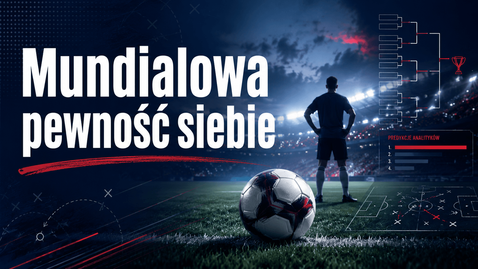 Mundialowa pewność siebie